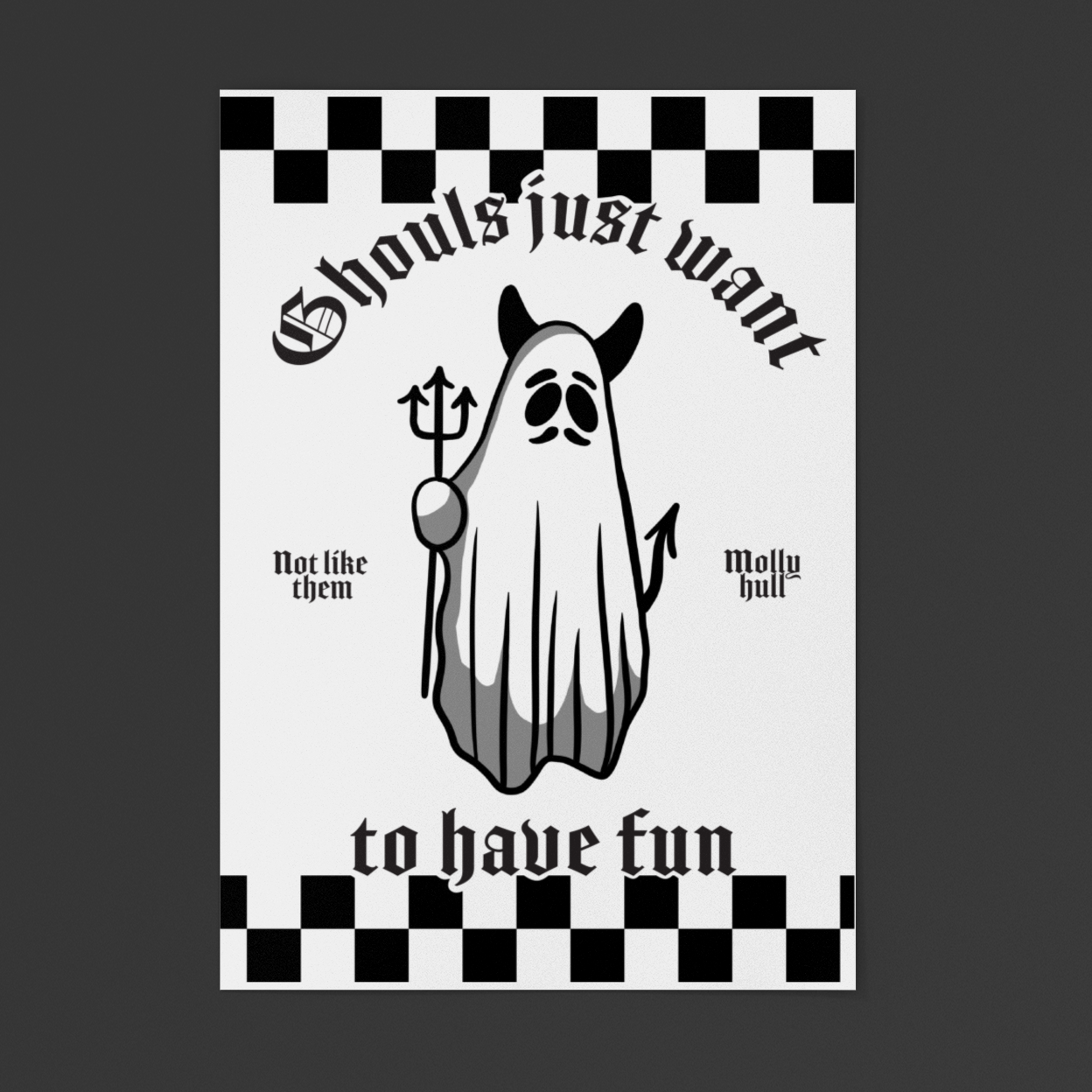 Ghouls just want to have fun Print
