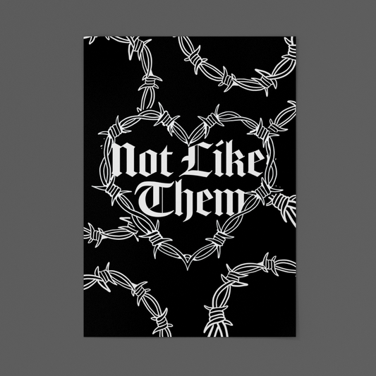 Not Like Them Print
